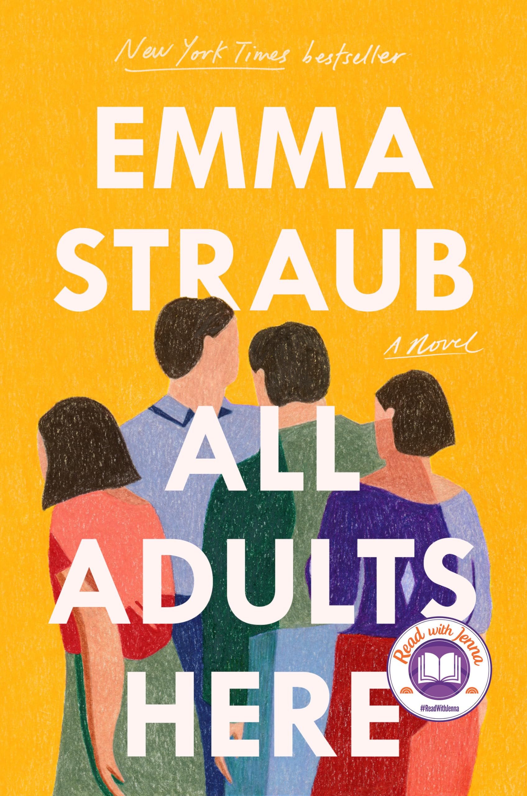 Book Cover of All Adults Here with yellow background, text of author name and title as well as 4 people.