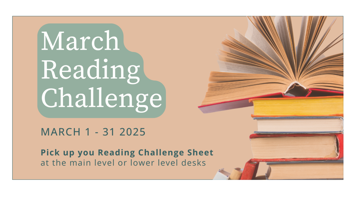 Image of books and the words - March Reading Challenge. Pick up your reading challenge sheet>