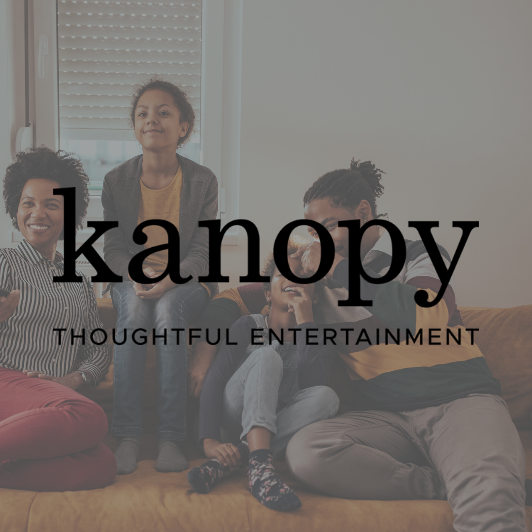 Kanopy, thoughtful entertainment