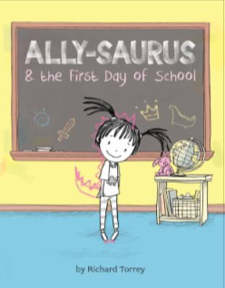 Ally-Saurus and the First Day of School