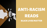 Anti-Racism Reads: Black Lives Matter
