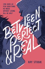 Between Perfect and Real by Ray Stoeve bookcover