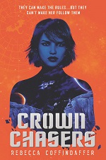 Book cover Crownchasers by Rebecca Coffindaffer