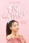 Book cover for Flip the Script by Lyla Lee