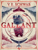 Bookcover for Gallant by V.E. Schwab