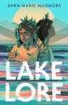 Bookcover for Lakelore by Anna-Marie McLemore