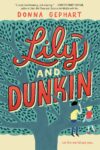 Bookcover for Lily and Dunkin by Donna Gephart