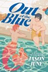 Book cover for Out of the Blue by Jason June