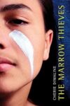 Bookcover for The Marrow Thieves by Cherie Dimaline