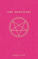 Bookcover for The Merciless by Danielle Vega 