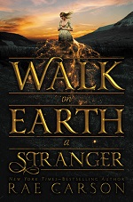 Book cover for Walk on Earth a Stranger by Rae Carson