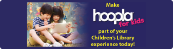 Hoopla for kids